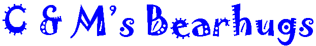 C & M's Bearhugs in Jokerman font